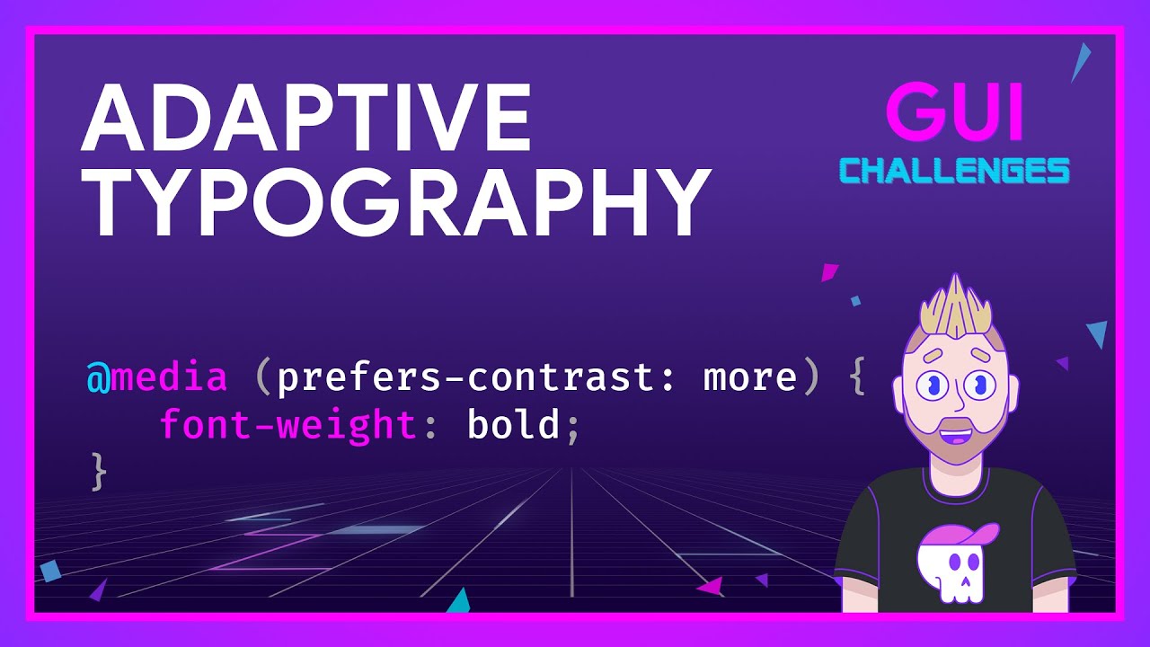 GUI Challenges avatar is next to a piece of CSS code and the title Adaptive Typography